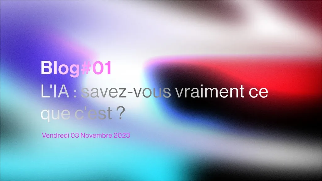 L'IA, savez-vous vraiment ce que c'est ?